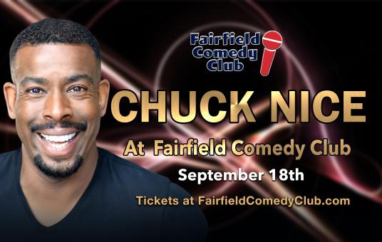 Chuck Nice at The Fairfield Comedy Club
