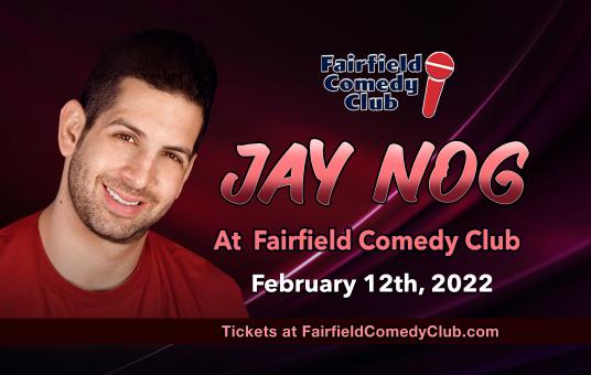 Jay Nog at Fairfield Comedy Club