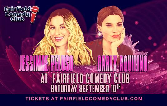 Carly Aquilino & Jessimae Peluso at Fairfield Comedy Club