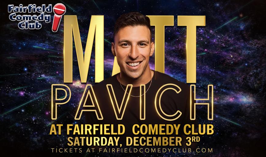 Matt Pavich at Fairfield Comedy Club