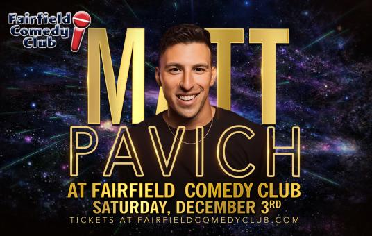 Matt Pavich at Fairfield Comedy Club