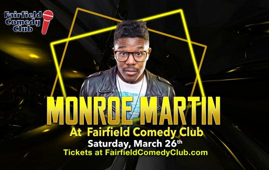 Monroe Martin at Fairfield Comedy Club