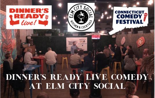 Dinner's Ready Live at Elm City Social