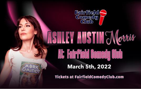 Ashley Austin Morris at Fairfield Comedy Club