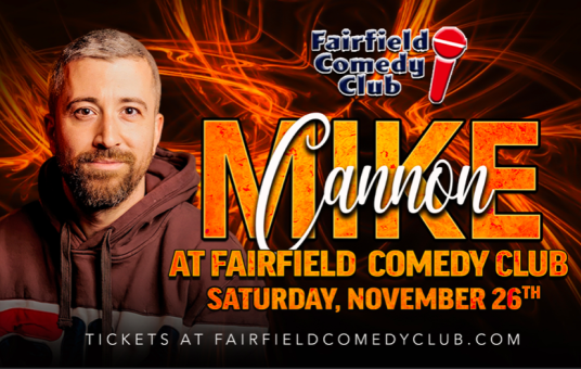 Mike Cannon at Fairfield Comedy Club