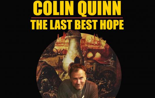 Colin Quinn: The Last Best Hope Tour